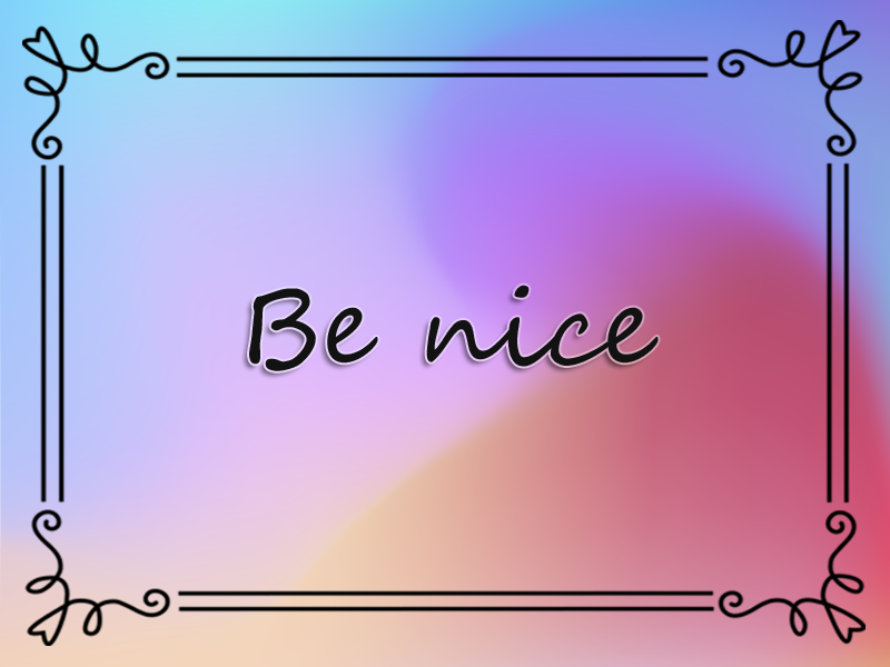 marriage advice: Be Nice