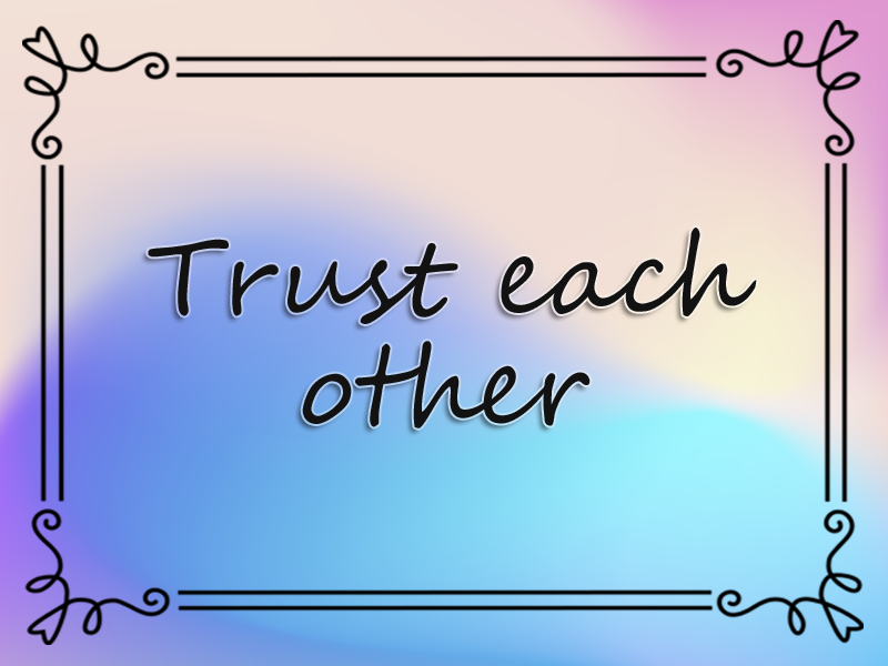 marriage advice: Trust Each Other