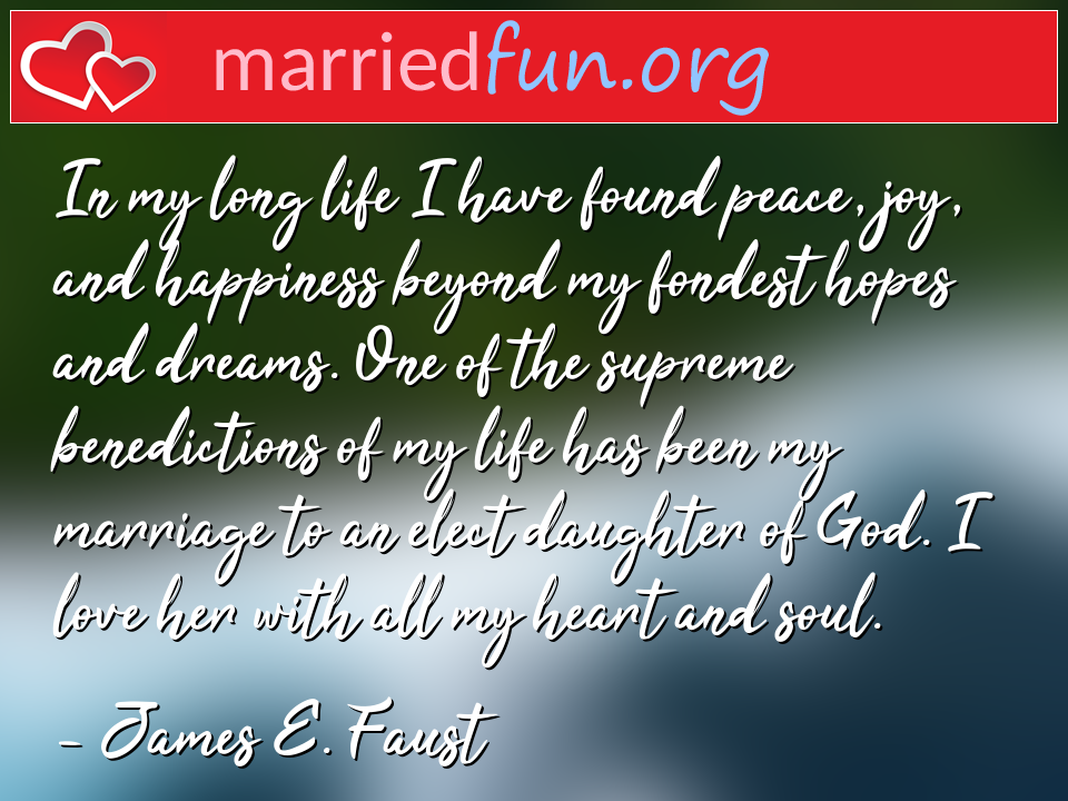 James E. Faust Quote - In my long life I have found peace, joy, and ... 